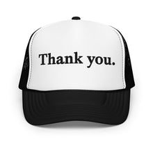 Load image into Gallery viewer, Thank you. Multi-Color Foam Trucker