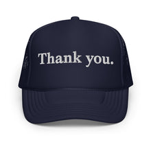 Load image into Gallery viewer, Thank you. Foam Trucker