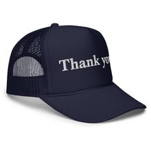 Load image into Gallery viewer, Thank you. Foam Trucker