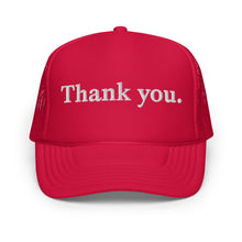 Load image into Gallery viewer, Thank you. Foam Trucker