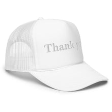 Load image into Gallery viewer, Thank you. Foam Trucker