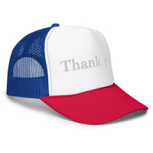 Load image into Gallery viewer, Thank you. Foam Trucker