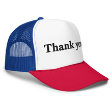 Load image into Gallery viewer, Thank you. Multi-Color Foam Trucker