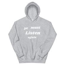 Load image into Gallery viewer, Ye Must Unisex Hoodie