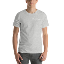 Load image into Gallery viewer, Thank You Unisex T-Shirt