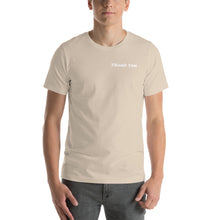 Load image into Gallery viewer, Thank You Unisex T-Shirt