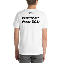 Load image into Gallery viewer, Vasectomy Party T-Shirt