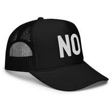 Load image into Gallery viewer, &quot;NO&quot; Foam Trucker Hat
