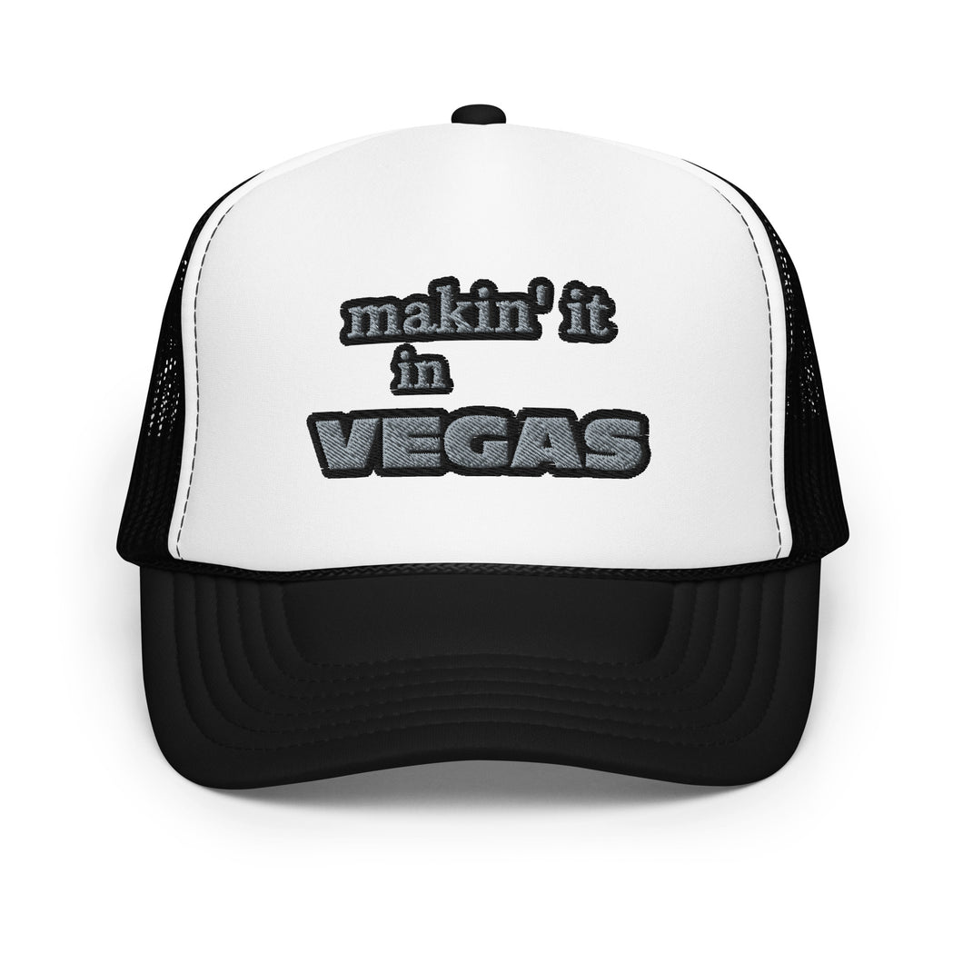 Makin' it in Vegas Foam Trucker