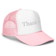 Load image into Gallery viewer, Thank you. Foam Trucker
