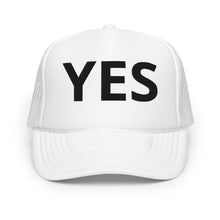 Load image into Gallery viewer, &quot;YES&quot; Foam Trucker Hat
