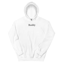 Load image into Gallery viewer, &quot;Buddy&quot; Unisex Hoodie
