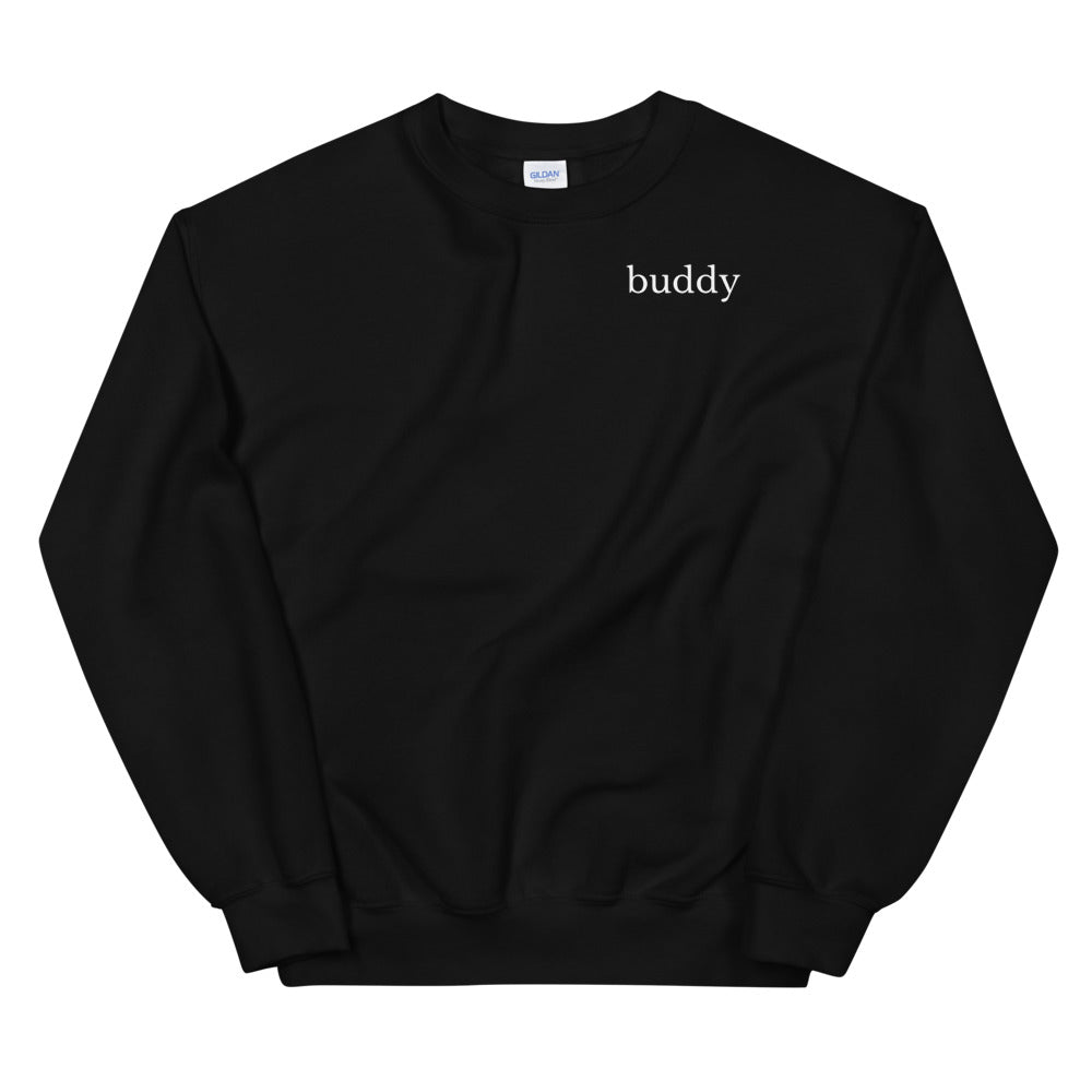 buddy Unisex Crew Neck Sweatshirt