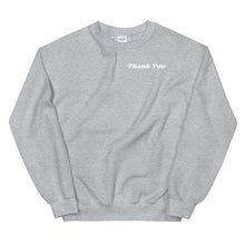 Load image into Gallery viewer, Thank You Unisex Sweatshirt
