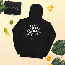 Load image into Gallery viewer, ANTI THERAPY THERAPY CLUB Unisex Hoodie
