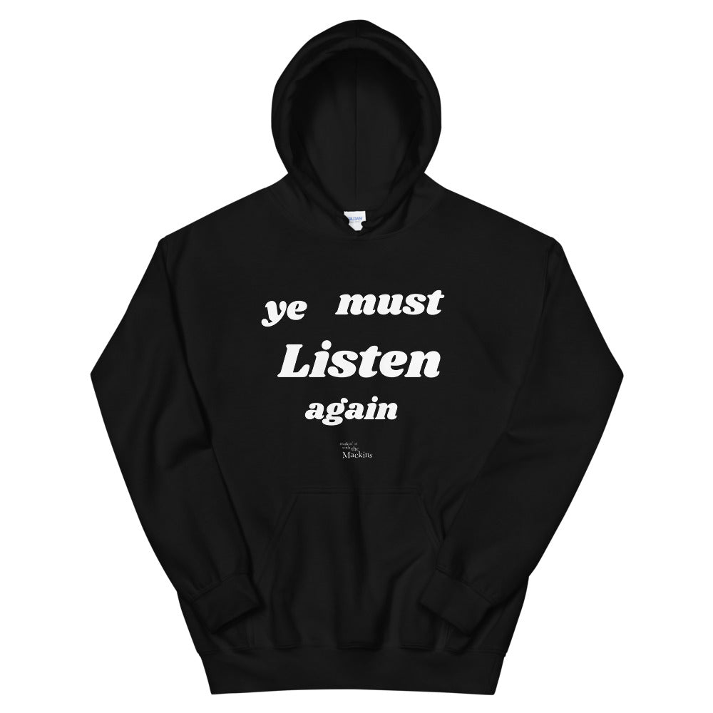 Ye Must Unisex Hoodie