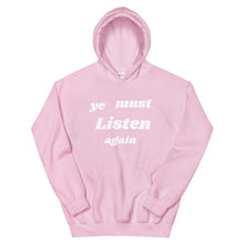 Load image into Gallery viewer, Ye Must Unisex Hoodie
