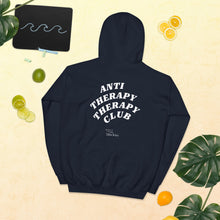Load image into Gallery viewer, ANTI THERAPY THERAPY CLUB Unisex Hoodie
