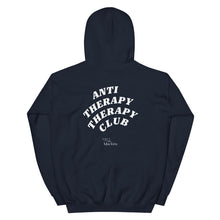 Load image into Gallery viewer, ANTI THERAPY THERAPY CLUB Unisex Hoodie

