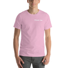 Load image into Gallery viewer, Thank You Unisex T-Shirt
